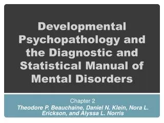 Developmental Psychopathology and the Diagnostic and Statistical Manual of Mental Disorders
