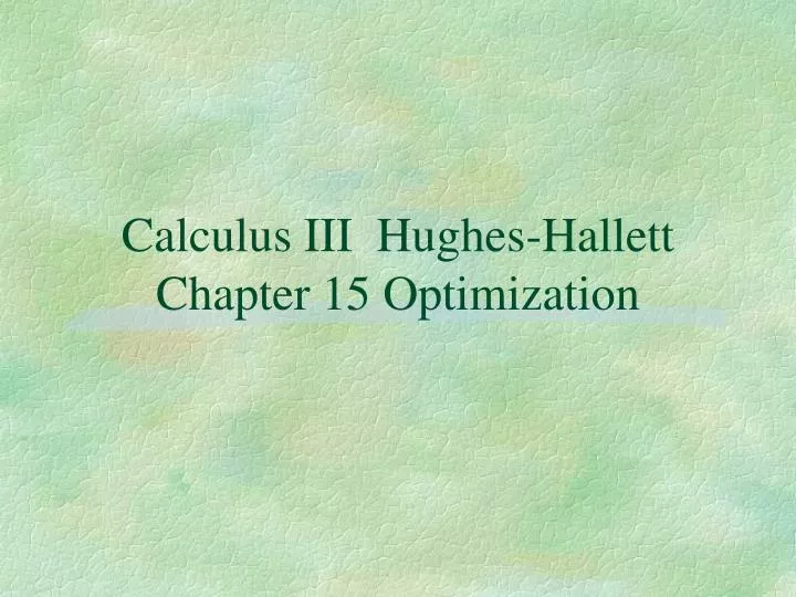 calculus iii hughes hallett chapter 15 optimization