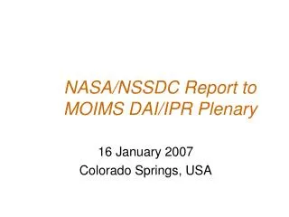 NASA/NSSDC Report to MOIMS DAI/IPR Plenary