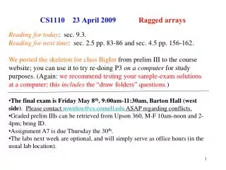 CS1110 23 April 2009 Ragged arrays