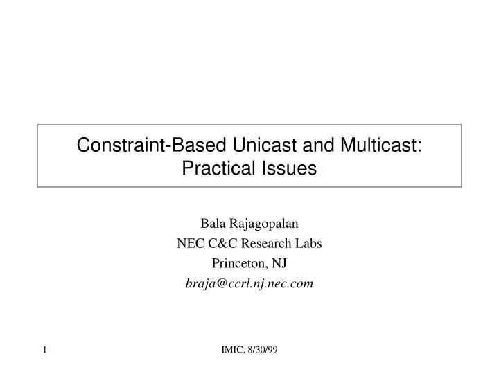 constraint based unicast and multicast practical issues