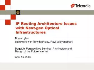 IP Routing Architecture Issues with Next-gen Optical Infrastructures