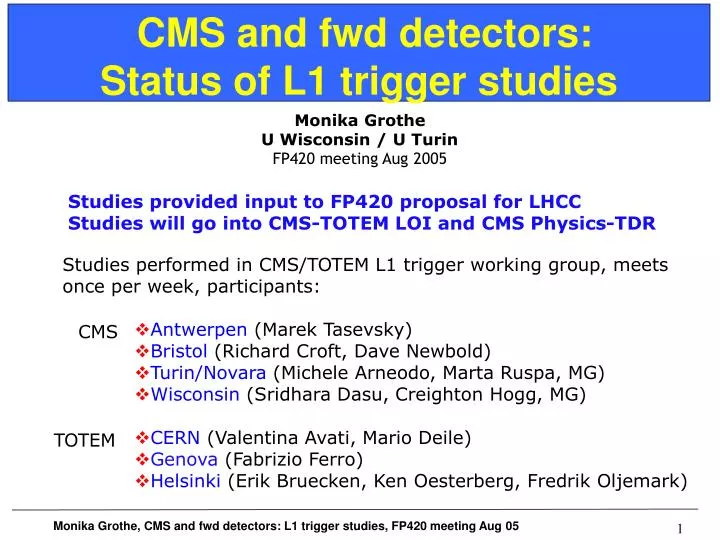 cms and fwd detectors status of l1 trigger studies