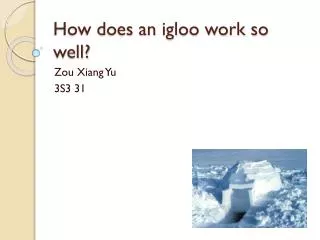 How does an igloo work so well?
