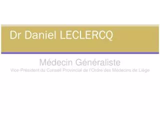 m decin g n raliste vice pr sident du conseil provincial de l ordre des m decins de li ge