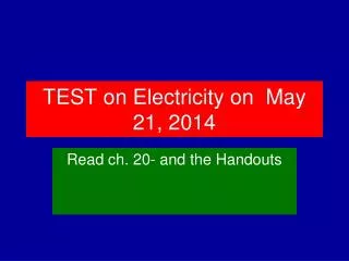 TEST on Electricity on May 21, 2014