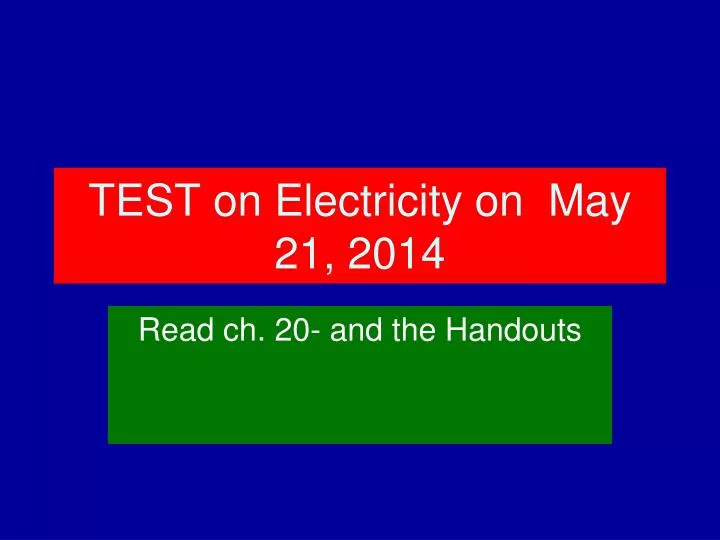 test on electricity on may 21 2014