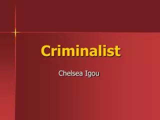 Criminalist