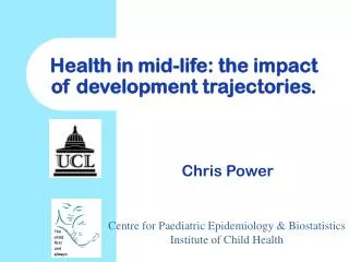 Health in mid-life: the impact of development trajectories.