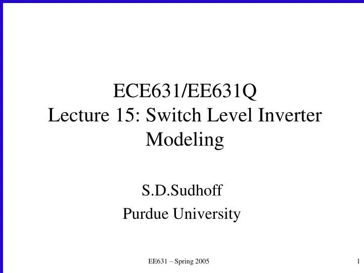 ece631 ee631q lecture 15 switch level inverter modeling