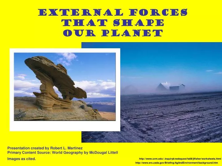 external forces that shape our planet