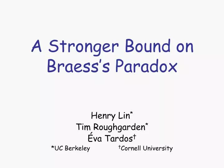 a stronger bound on braess s paradox