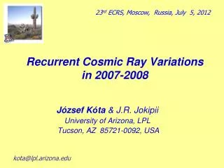 Recurrent Cosmic Ray Variations in 2007-2008