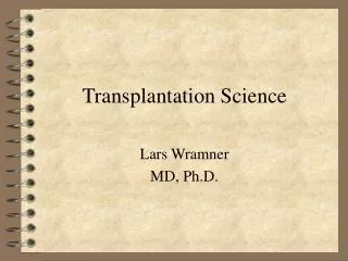 Transplantation Science