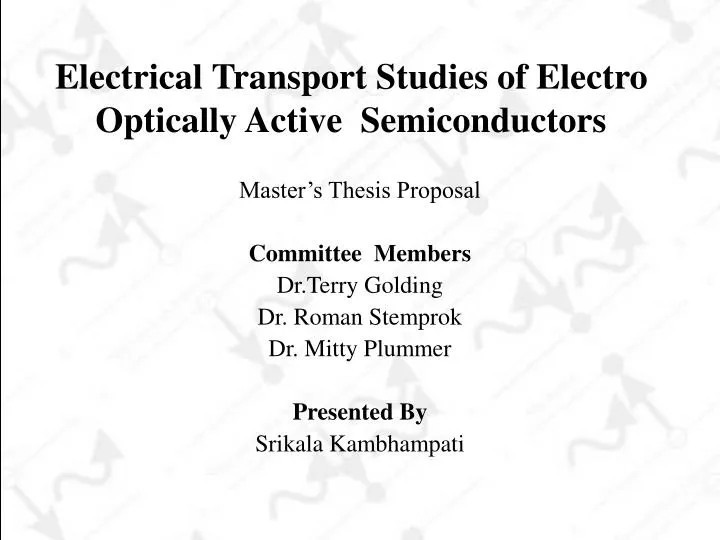 electrical transport studies of electro optically active semiconductors