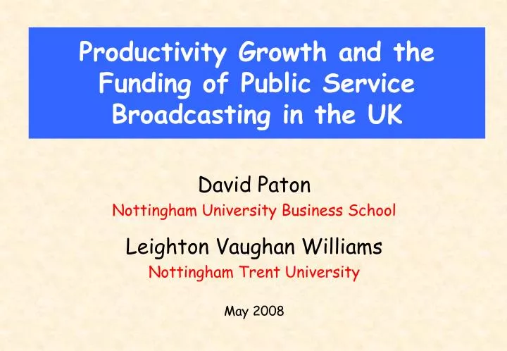 productivity growth and the funding of public service broadcasting in the uk