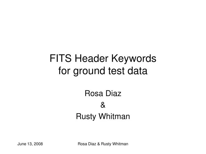 fits header keywords for ground test data