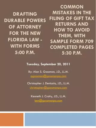 Drafting Durable Powers of Attorney for the New Florida Law - With Forms 5:00 p.m.