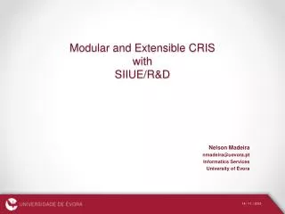 Modular and Extensible CRIS with SIIUE/R&amp;D