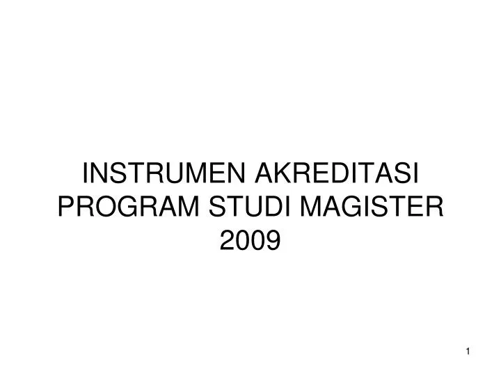 instrumen akreditasi program studi magister 2009