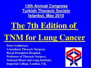 13th Annual Congress Turkish Thoracic Society Istanbul, May 2010