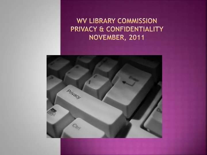 wv library commission privacy confidentiality november 2011