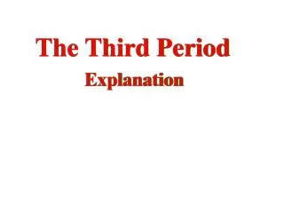 The Third Period