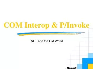 COM Interop &amp; P/Invoke