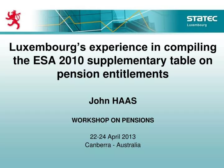 luxembourg s experience in compiling the esa 2010 supplementary table on pension entitlements