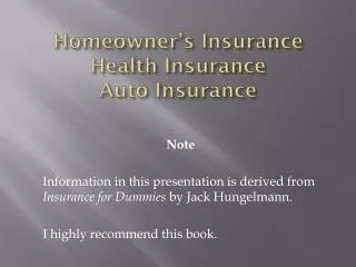 Homeowner’s Insurance Health Insurance Auto Insurance