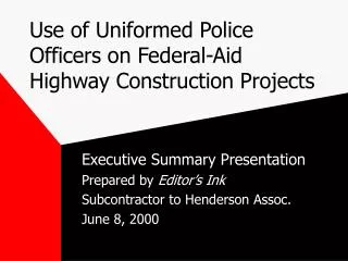 Use of Uniformed Police Officers on Federal-Aid Highway Construction Projects