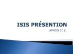 ISIS PR É SENTION - slide 1