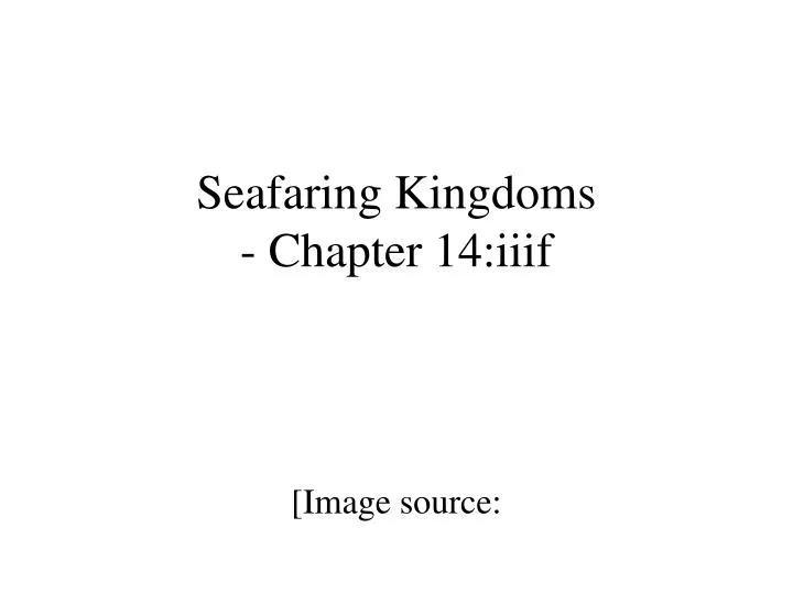 seafaring kingdoms chapter 14 iiif