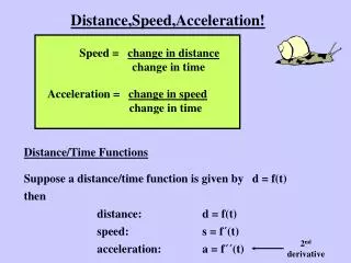 Distance,Speed,Acceleration!