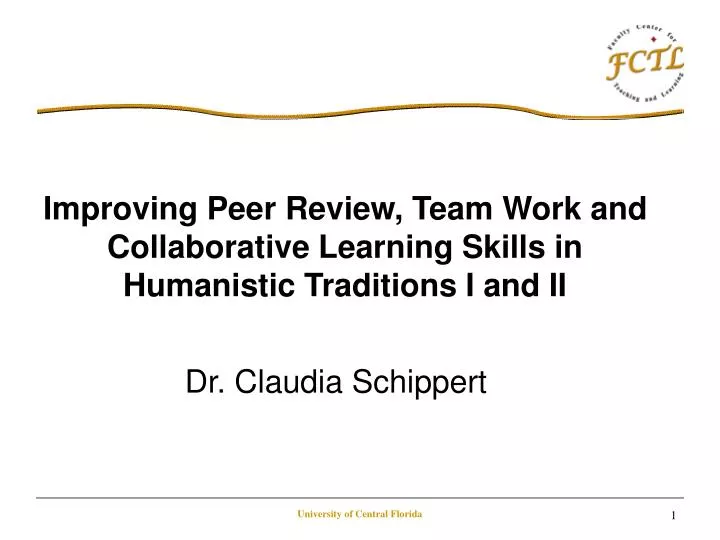 improving peer review team work and collaborative learning skills in humanistic traditions i and ii