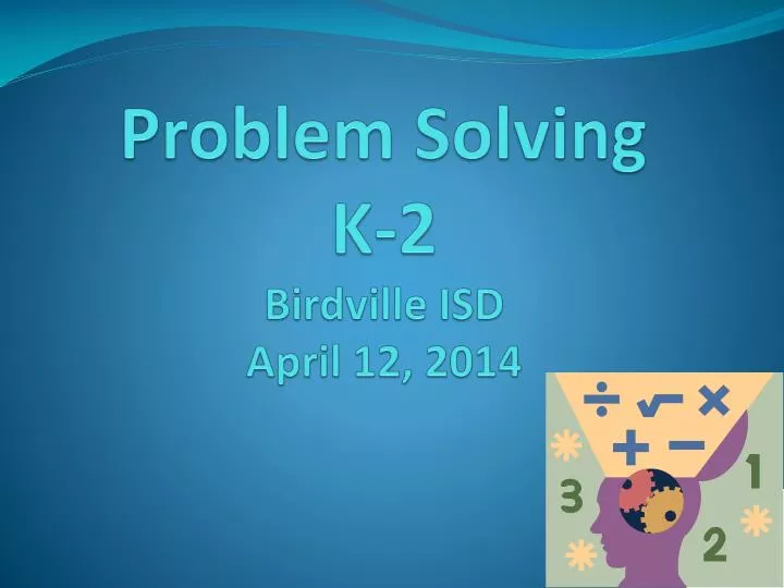 problem solving k 2 birdville isd april 12 2014