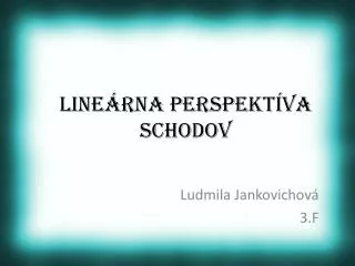 line rna perspekt va schodov