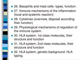 26. Basophils and mast cells- types, function.