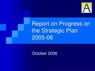 Report on Progress on the Strategic Plan 2005-06