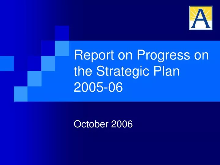 report on progress on the strategic plan 2005 06