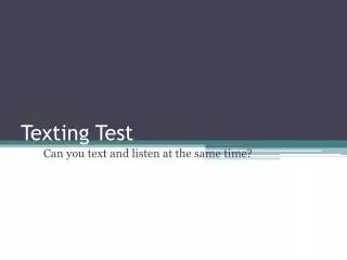 Texting Test