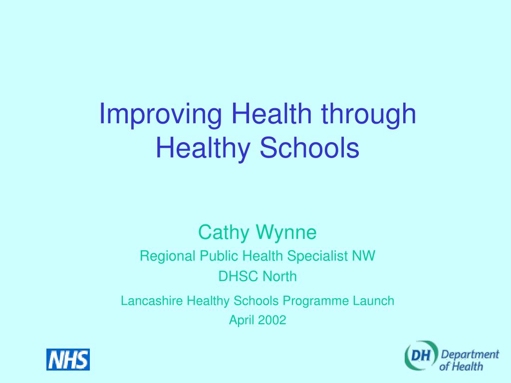 PPT - Improving Health through Healthy Schools PowerPoint Presentation ...