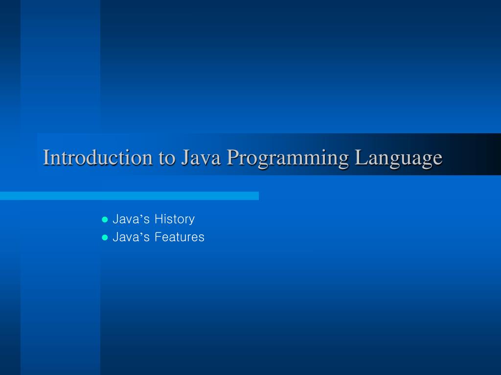 PPT - Introduction to Java Programming Language PowerPoint Presentation ...