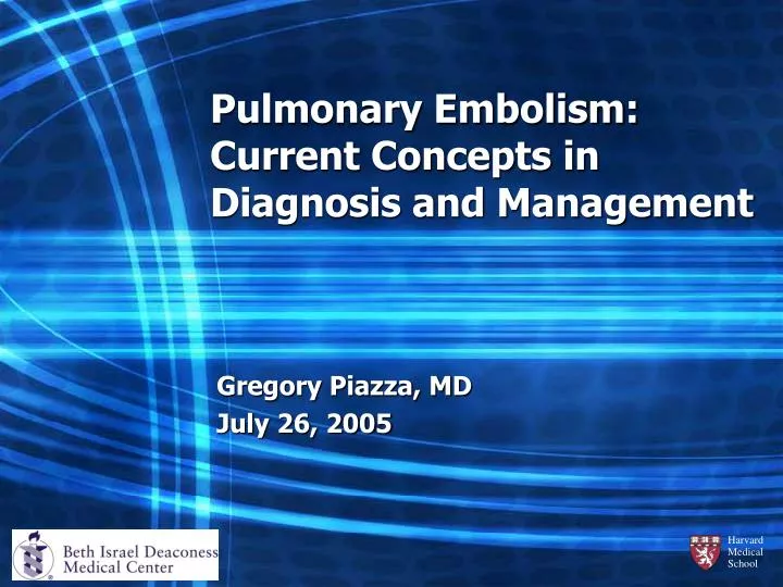 pulmonary embolism current concepts in diagnosis and management