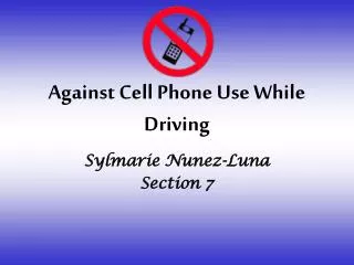 Against Cell Phone Use While Driving