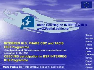 INTERREG III B, PHARE CBC and TACIS CBC Programme