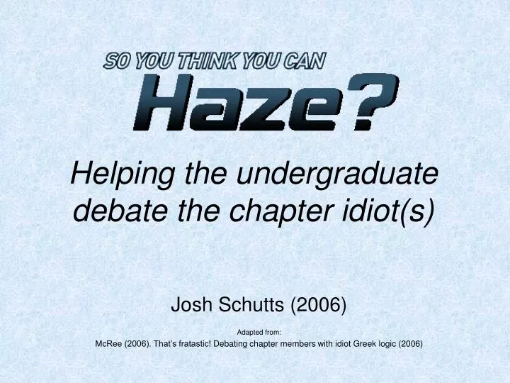 helping the undergraduate debate the chapter idiot s