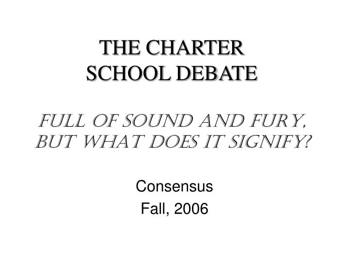 the charter school debate full of sound and fury but what does it signify