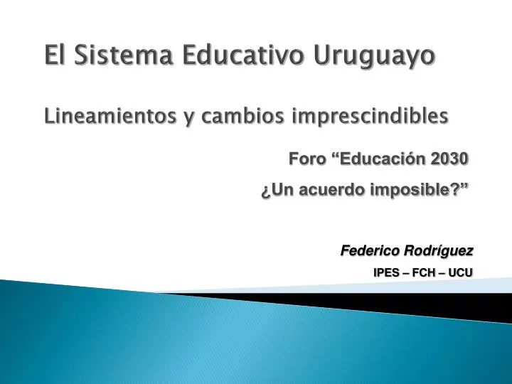 el sistema educativo uruguayo lineamientos y cambios imprescindibles