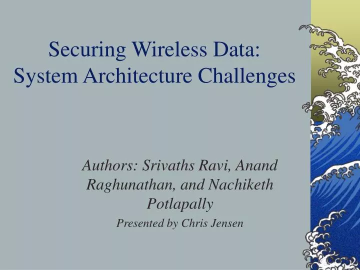 securing wireless data system architecture challenges